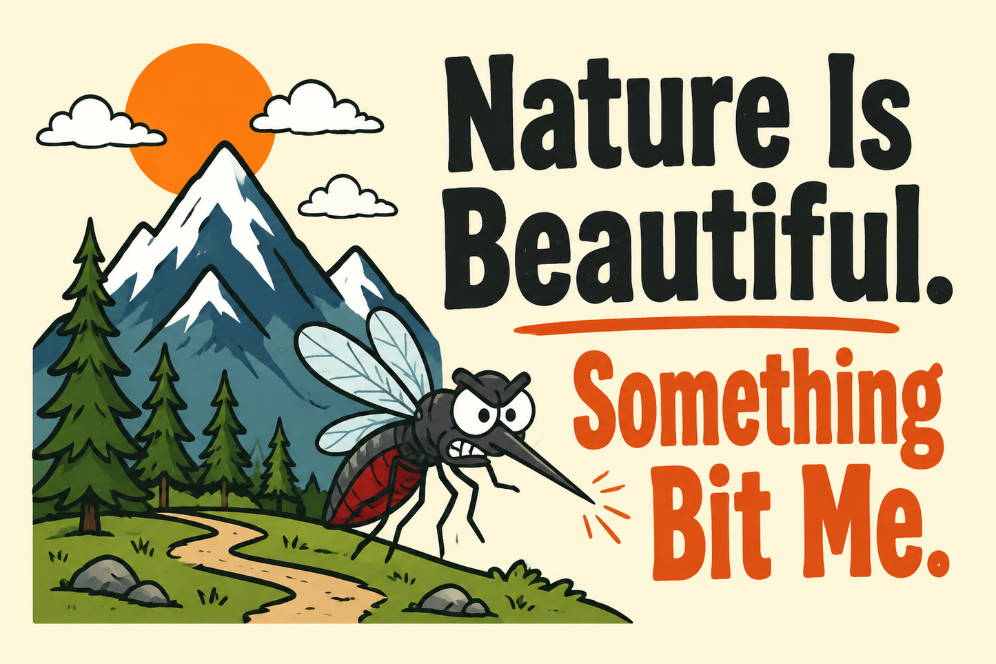 Nature Is Beautiful. Something Bit Me. rectangular sticker with mountain and angry mosquito
