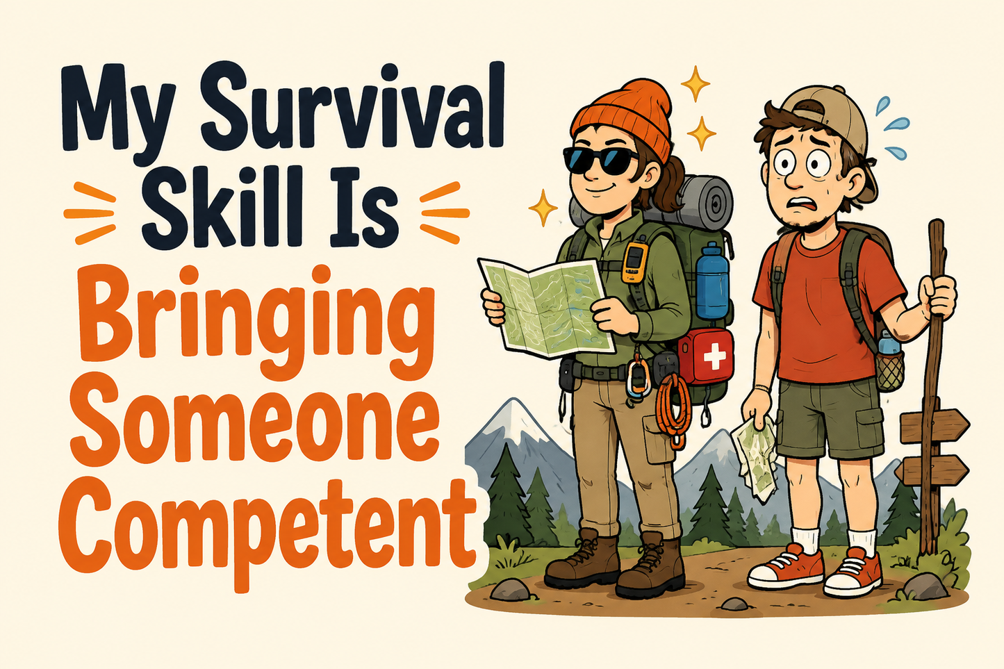 My Survival Skill Is Bringing Someone Competent rectangular sticker with two hikers one very prepared