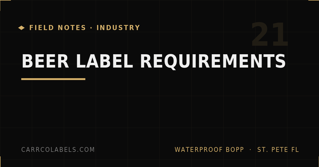 Beer Label Requirements: What Craft Breweries Need on Every Bottle and Can