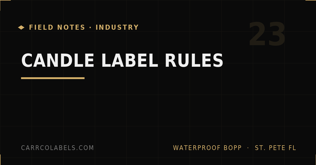Candle Label Requirements: Warning Labels, Sizing, and Heat-Safe Materials