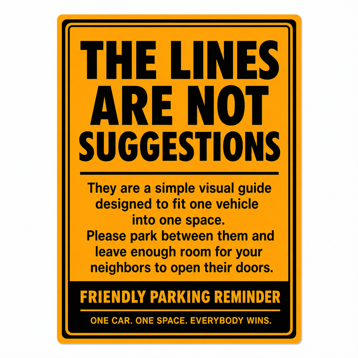 Safety orange Parking Lines Are Not Suggestions car sticker with bold black lettering
