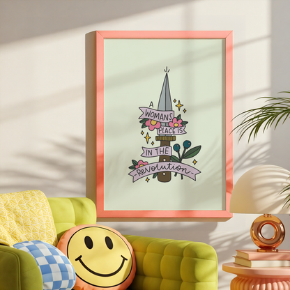 A Woman's Place Is In The Revolution Unframed Art Print
