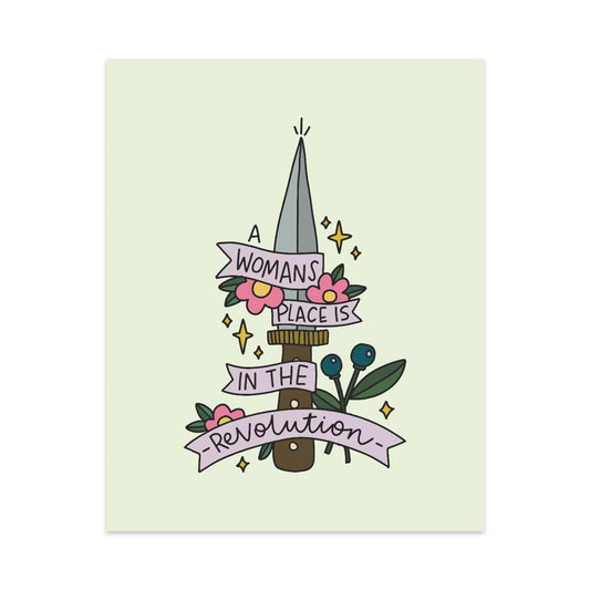 A Woman's Place Is In The Revolution Unframed Art Print