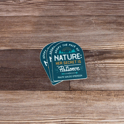 Adopt the Pace of Nature Emerson Poetry Quote Sticker