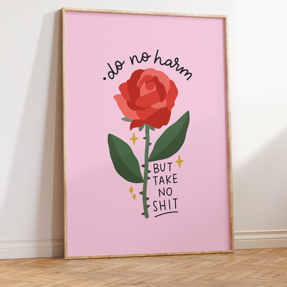 Do No Harm, But Take No Shit Unframed Art Print
