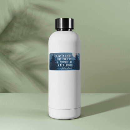 John Muir Quote Sticker - Between Every Two Pines