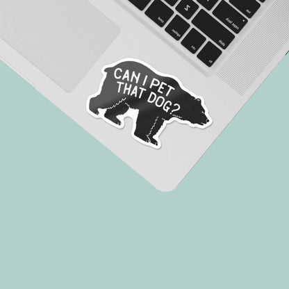 Can I Pet That Dog Funny Video Sticker