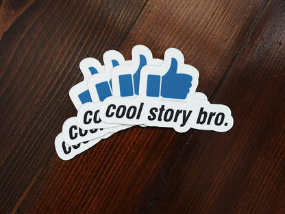 Cool Story Bro Sticker