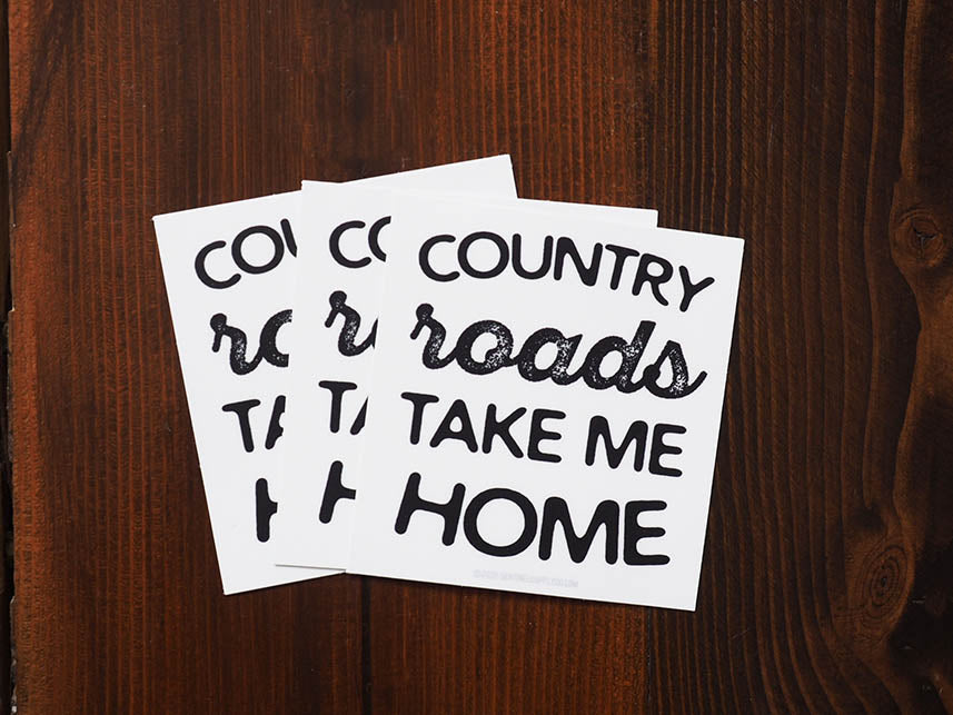 Country Roads Take Me Home Sticker