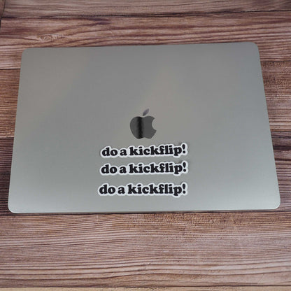 Do a Kickflip Skate Sticker - Mini Funny Quote Decal