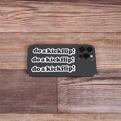 Do a Kickflip Skate Sticker - Mini Funny Quote Decal