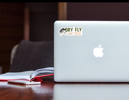 Dry Fly or Die Sticker