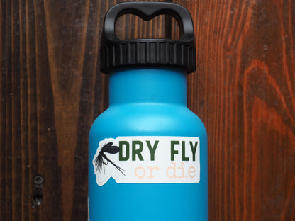 Dry Fly or Die Sticker