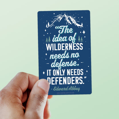 Wilderness Defenders Edward Abbey Quote Sticker