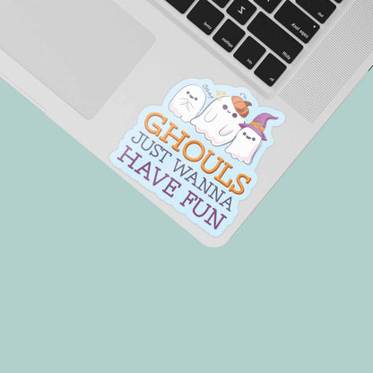 Ghouls Just Wanna Have Fun Halloween Sticker