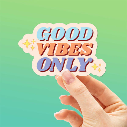 Good Vibes Only Sticker