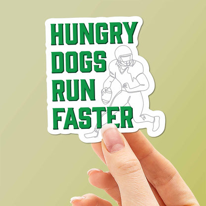 Hungry Dogs Run Faster Philadelphia Sticker