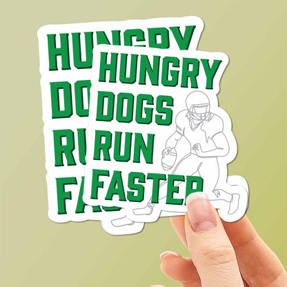 Hungry Dogs Run Faster Philadelphia Sticker