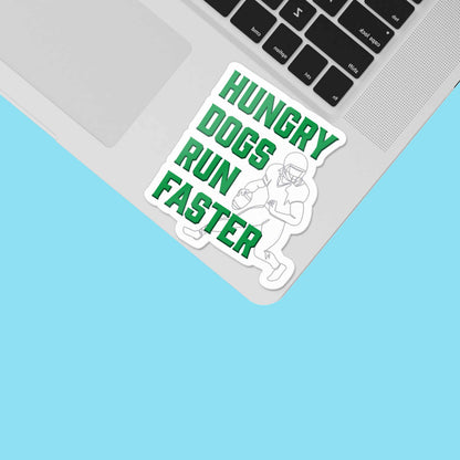 Hungry Dogs Run Faster Philadelphia Sticker