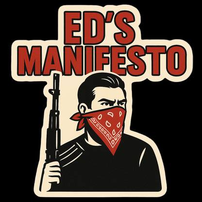 Ed’s Maniefesto - Maniefesto Radio Podcast Sticker by Tyler Maschger (aka @FishingAnonynous) | Custom Sticker and Label | Carrco Labels