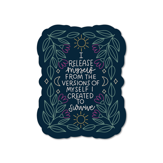 I Release Myself Vinyl Sticker