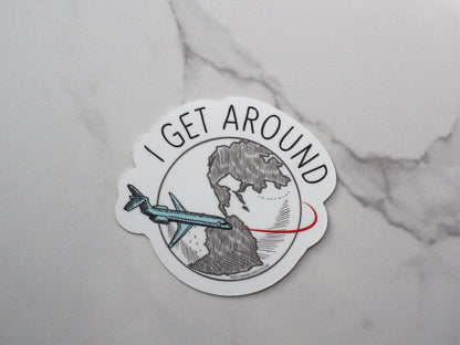 I Get Around Travel Sticker