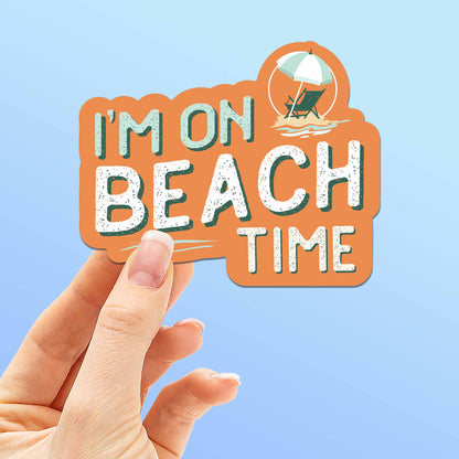 I'm on Beach Time Sticker