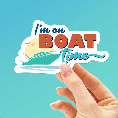 I'm on Boat Time Sticker - 80s Retro