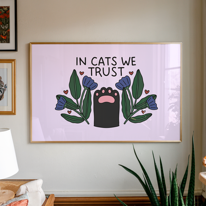 In Cats We Trust Unframed Art Print