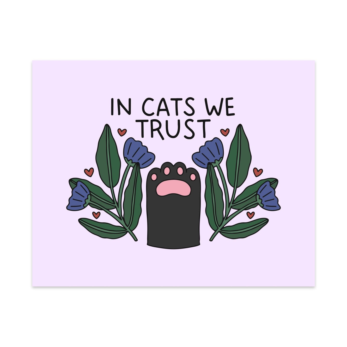 In Cats We Trust Unframed Art Print