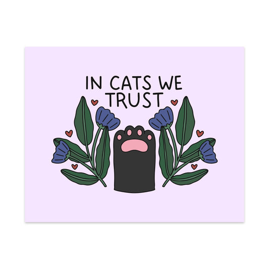 In Cats We Trust Unframed Art Print