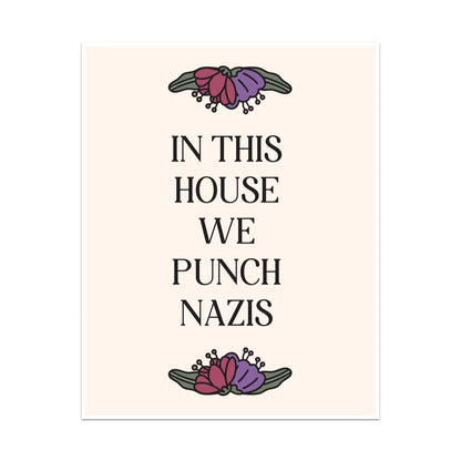 In This House We Punch Nazis Unframed Art Print