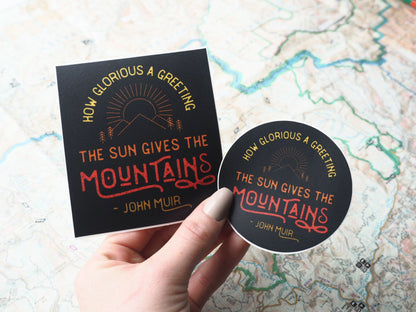 John Muir Quote Sticker, Round - How Glorious a Greeting