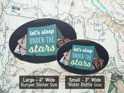 Let's Sleep Under the Stars Bigfoot Sticker