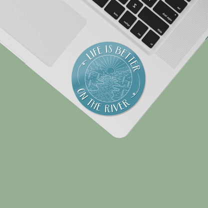 Life is Better on the River Sticker