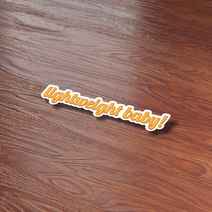 Lightweight Baby! Sticker - Funny Ronnie Coleman Quote Sticker