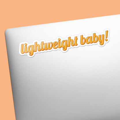 Lightweight Baby! Sticker - Funny Ronnie Coleman Quote Sticker