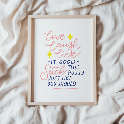 Live Laugh Lick It Good Unframed Art Print