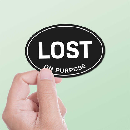 Lost on Purpose Black Oval Bumper Sticker
