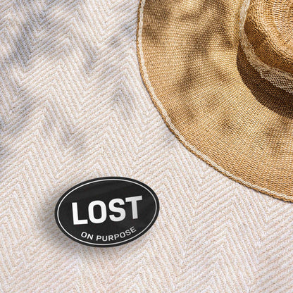 Lost on Purpose Black Oval Bumper Sticker