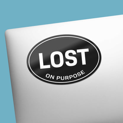 Lost on Purpose Black Oval Bumper Sticker