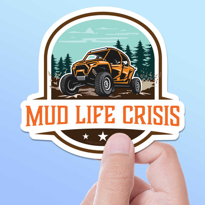 Mud Life Crisis Sticker