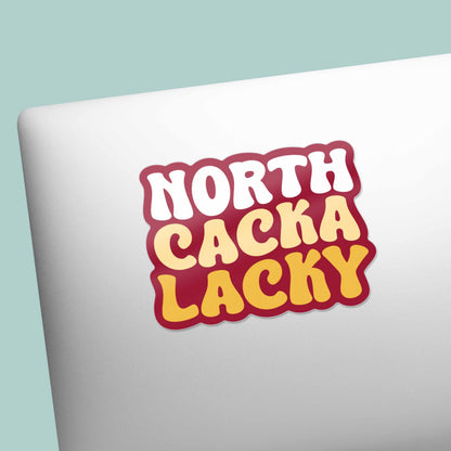 North Cackalacky Funny North Carolina Sticker - Cute NC Decal