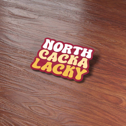 North Cackalacky Funny North Carolina Sticker - Cute NC Decal