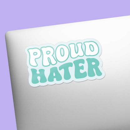 Proud Hater Sticker