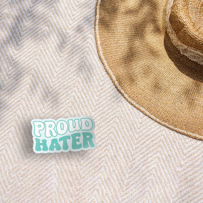Proud Hater Sticker