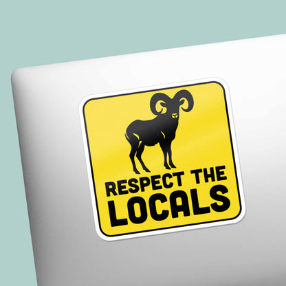 Respect the Locals Bighorn Sheep Sticker - Funny PNW Nature Decal