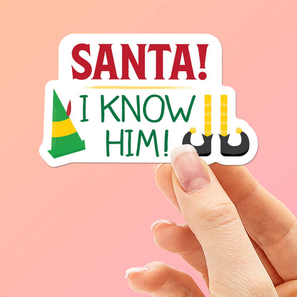 Santa I Know Him Christmas Movie Sticker