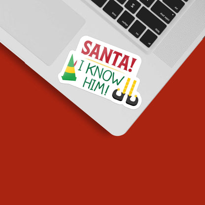 Santa I Know Him Christmas Movie Sticker