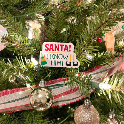 Santa I Know Him Christmas Movie Sticker